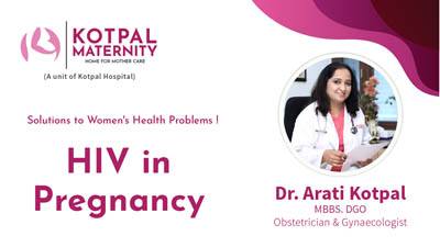 HIV in Pregnancy: Expert Guidance with Dr. Arati Kotpal